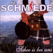 Die Schmiede: Single: "Schee is bei uns"