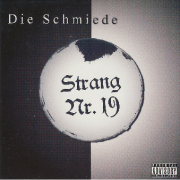 Die Schmiede: Album: "Strang Nr. 19"